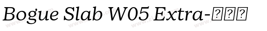 Bogue Slab W05 Extra字体转换
